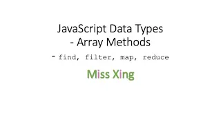 42 JavaScript Data Types - Array Methods find filter map reduce