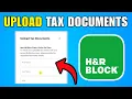 How To Upload Tax Documents To H R Block 2026 Best Method
