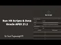 Run HR Scripts Data in Oracle APEX 21 2 Any Version Oracle Tube