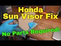 Honda Sun Visor Fix - No Parts Required