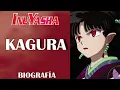 KAGURA Biography Inuyasha