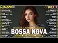 Download Lagu Best Bossa Nova Cover 2025☕Relaxing Bossa Nova Playlist☕Bossa Nova Cover 2025