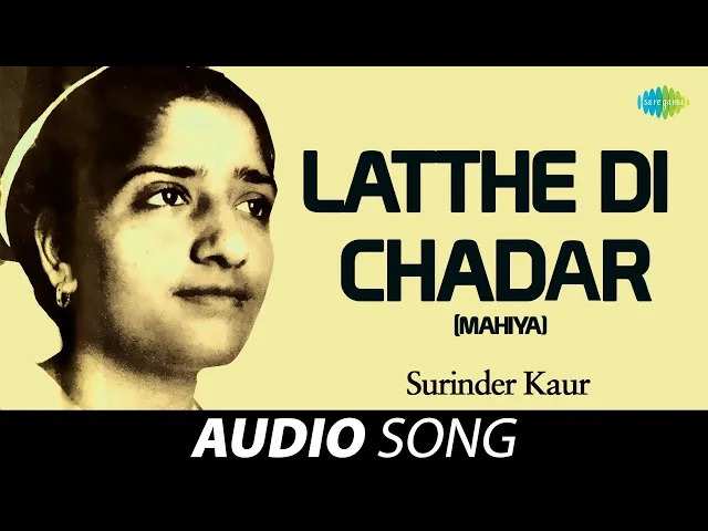 Download MP3 Latthe Di Chadar (Mahiya) | Surinder Kaur | Old Punjabi Songs | Punjabi Songs 2022