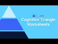 Cognitive Triangle Worksheets