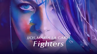 JJOS & Maria La Caria - Fighters | Música para Relajarse