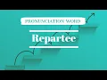 Repartee say how to say repartee in Indian English with eyouhub