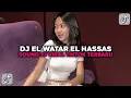 Download Lagu DJ EL WATAR EL HASSAS REBORN SOUND JJ VIRAL TIKTOK TERBARU 2025