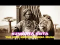 Lagu The Real Life Lion King of Mali – Sundiata Keita (Mansa Musa's Forefather)