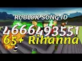 65 Rihanna Roblox Song