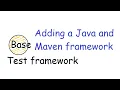 Adding a Java maven framework To existing or new projects