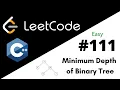 LeetCode 111 Minimum Depth of Binary Tree C