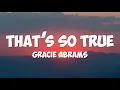 Download Lagu Gracie Abrams - That’s So True (Lyrics)