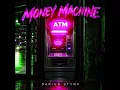 Money Machine