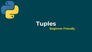 Tuples in Python Explained Beginner to Advanced Tutorial