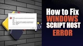 How to fix Windows script host error Easy Fix