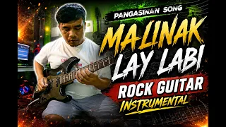 🎸 MALINAK LAY LABI – Pangasinan Electric Guitar Instrumental | Rock Guitar Cover |
