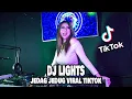 Download Lagu DJ LIGHTS VIRAL TIKTOK Remix Terbaru Full Bass LBDJS 2022