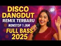 Download Lagu DISCO DANGDUT REMIX TERBARU NONSTOP 1 JAM FULL BASS 2025@aryaminaka 