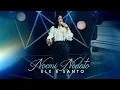 Download Lagu Noemi Nonato - Ele é Santo (Vídeo Oficial)