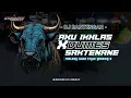 Download Lagu DJ BANTENGAN AKU IKHLAS X DUMES X SAKTENANE MELODY ULAR STYLE GEDRUG 2 || DANS PROJECT