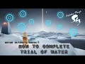 Download Lagu Trial of Water Guide in Sky Children of the Light