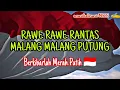 RAWE RAWE RANTAS , MALANG MALANG PUTUNG 💪 ( Berkibarlah Merah Putih 🇮🇩 )