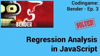 Regression Analysis in JavaScript Codingame Bender - Episode 3