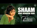 Download Lagu Shaam bhi khoob hai | Remix | Kush Hell Mix | Udit Narayan | Kumar sanu | Alka yagnik | Pas mehboob