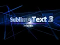 Sublime Text 3 - Snippets