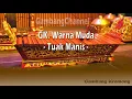 Download Lagu Gambang Kromong Warna Muda - Tuak Manis