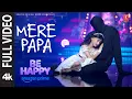 Download Lagu Mere Papa (Full Video) | Abhishek A Bachchan | Inayat V | Be Happy | Harsh,Senjuti,Jatinder,Pranav