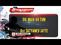 Download Lagu Karaoke India Dil Main Ho Tum ( Jaanu Mere Jaanu )Mix Dut ost Satyamev Jayte Versi Keyboard KN7000