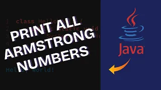 How to Print All Ranged Armstrong Numbers in Java 2025