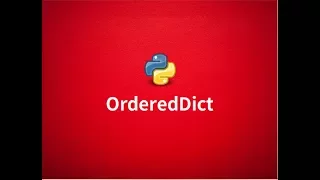Exploring collections OrderedDict in Python