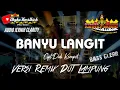 Remix Lampung Lagu Jawa BANYU LANGIT Full Bass || Mixdut Andika Music