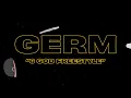 Germ – 6 God Freestyle - Lyric Video