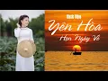 Lagu NEW MV: YÊN HOÀ HẸN NGÀY VỀ//THƠ: LÊ XUÂN LÝ//NHẠC: DƯƠNG TIẾN THÀNH//CA SĨ: LINH XUÂN