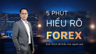 5 Phút Hiểu Rõ Forex là gì?
