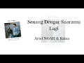 Senang Dengar Suaramu Lagi - Ariel NOAH & Raisa (Ost. Dilan ITB 1997) | Lyrics / Lirik