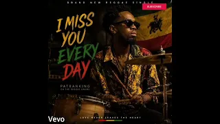 patoranking i miss you every day inspired ai audio music reggae vibe 2026