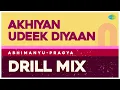 Download Lagu Akhiyan Udeek Diyaan - Drill Mix | Gurdas Maan | Abhimanyu-Pragya | Punjabi Remix Songs #remix