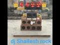 Lagu # dj Shailesh rock Mau bess 🎧👑🎧🎛️👺🫀🫀🫀👑