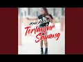 Download Lagu Terlanjur Sayang