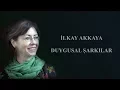 Download Lagu İlkay Akkaya - Duygusal Şarkılar (mix)