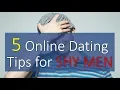 5 Online DATING Tips for SHY MEN That You Should Not Ignore Online Dating For Shy Guys