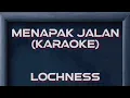 Download Lagu LOCHNESS - Menapak Jalan (karaoke)