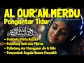 Download Lagu Al Quran Pengantar Tidur Al Mulk, Al Fatihah, Ayat Kursi, Ar Rahman, Penenang Hati \u0026 Pikiran Cemas
