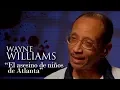 WAYNE WILLIAMS - THE ATLANTA CHILD MURDERER