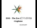 Download Lagu [RINGTONE] EXO - The Eve (전야 (前夜))
