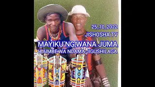 mayiku ng wana juma ujumbe wa ndama jigushilaga october 25 2022
